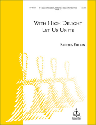 Book cover for With High Delight Let Us Unite (Eithun)