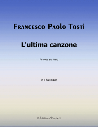Lultima canzone, by Tosti, in e flat minor