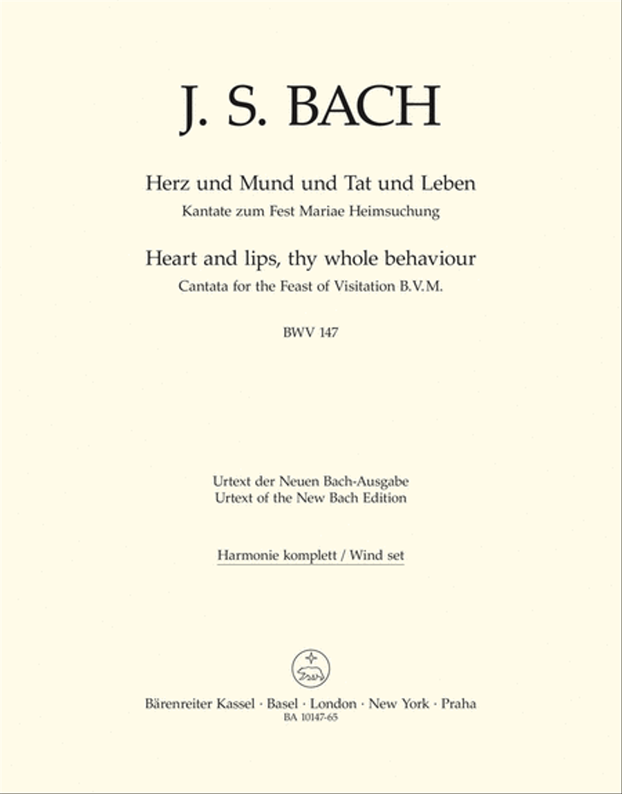 Hearts and lips, thy whole behaviour, BWV 147