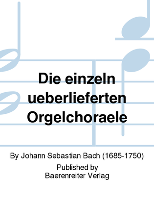 Book cover for Die einzeln ueberlieferten Orgelchoraele