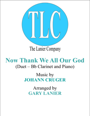 Book cover for NOW THANK WE ALL OUR GOD (Duet – Bb Clarinet and Piano/Score and Parts)