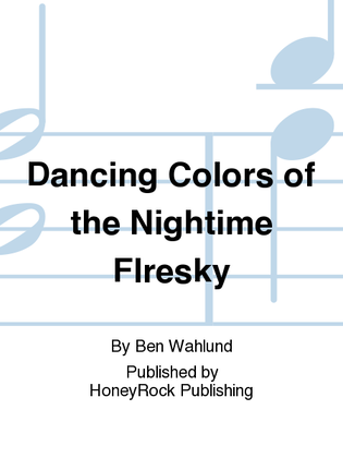 Dancing Colors of the Nightime FIresky
