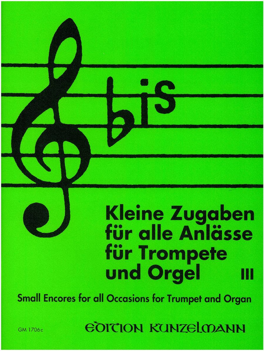 Bis: Small Encores for All Occasions for Trumpet and Organ Vol. 3