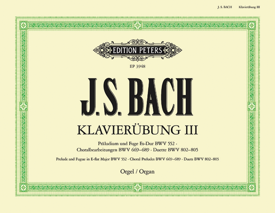 Clavieruebung III (The German Organ Mass and Four Duetti) Complete in one volume