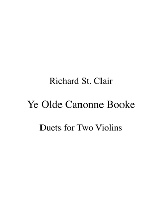 YE OLDE CANONNE BOOKE - Violin Duets
