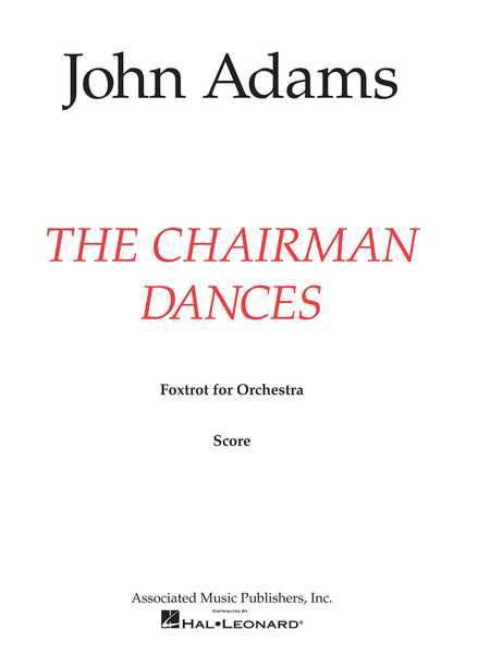 The Chairman Dances by John Adams Orchestra - Sheet Music
