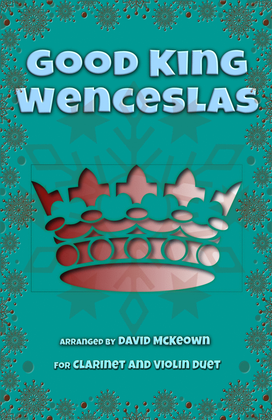 Good King Wenceslas, Jazz Style, for Clarinet and Violin Duet