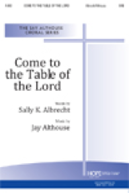 Come To The Table Of The Lord