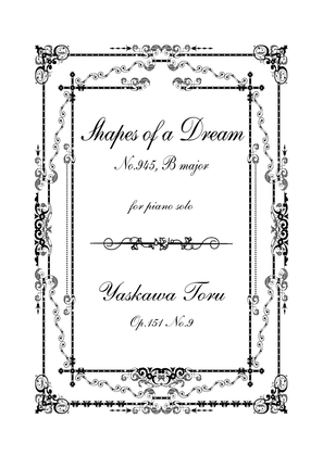 Book cover for Shapes of a Dream No.945, B major, Op.151 No.9