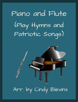 Book cover for Piano and Flute (Play Hymns and Patriotic Songs)