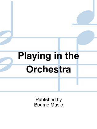 Book cover for Playing in the Orchestra