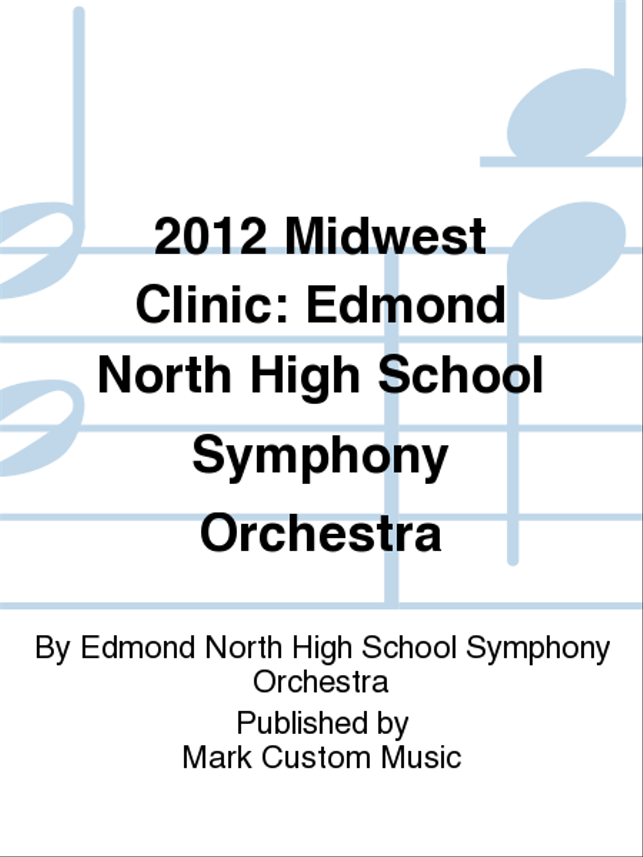 2012 Midwest Clinic: Edmond North High School Symphony Orchestra Full Orchestra scores gallery preview page 1