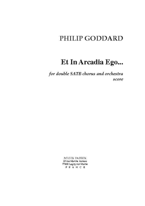 Et in Arcadia Ego for Dble Chorus and Orch.