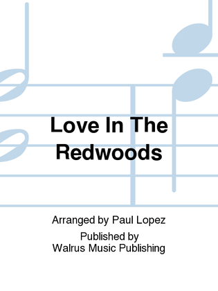 Love In The Redwoods