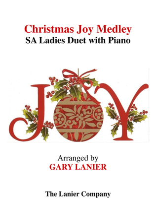 Book cover for CHRISTMAS JOY MEDLEY (SA Ladies Duet with Piano - Score & SA Ladies Part included)
