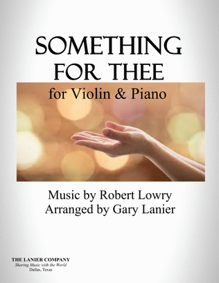 Book cover for SOMETHING FOR THEE (For Violin and Piano)