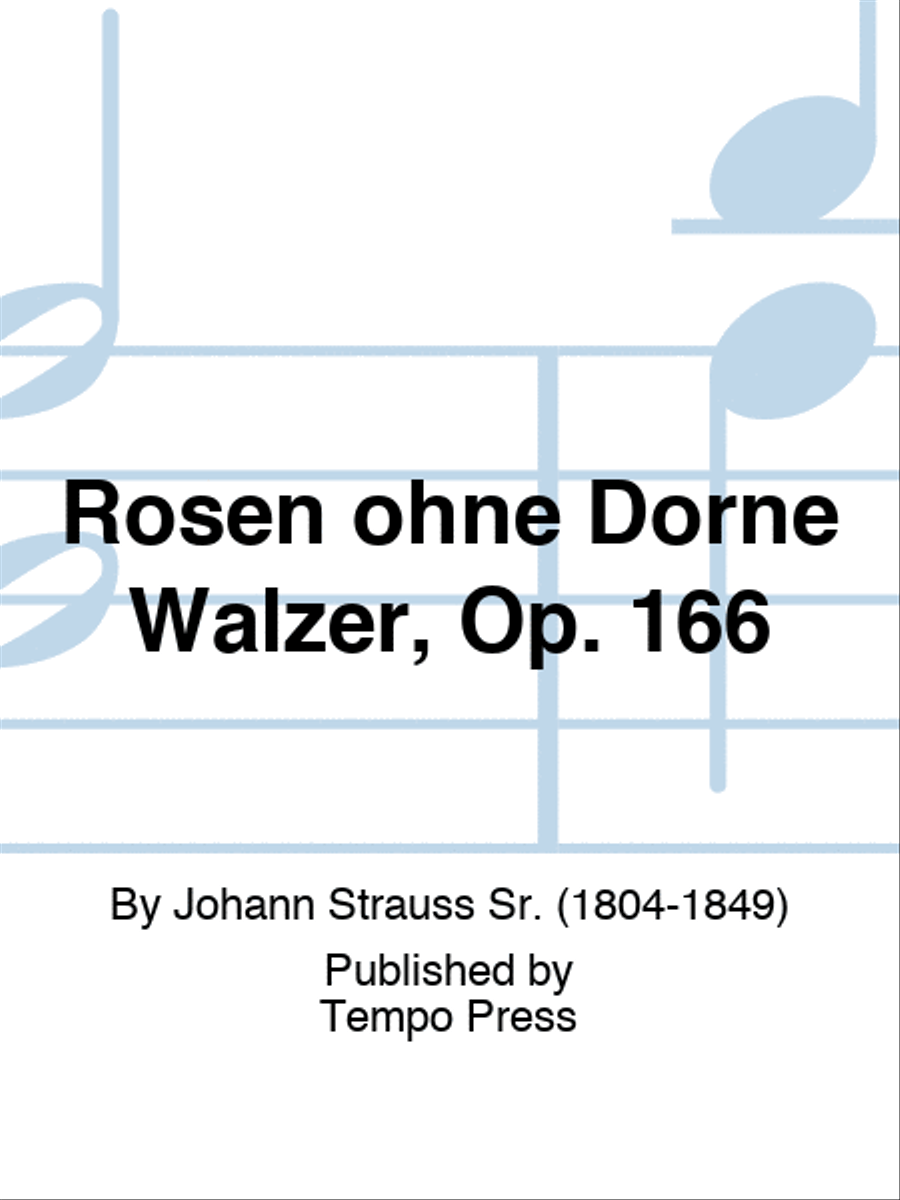 Rosen ohne Dorne Walzer, Op. 166 Set of Parts scores gallery preview page 1
