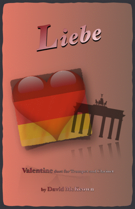Liebe, (German for Love), Trumpet and Clarinet Duet