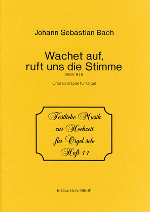 Book cover for Wachet auf, ruft uns die Stimme Es-Dur BWV 645 -Choralvorspiel für Orgel- (Schübler-Choral Nr. 1)