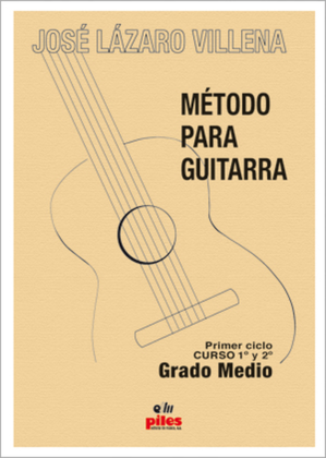 Metodo para Guitarra. Curso 1 Y 2 Grado Medio