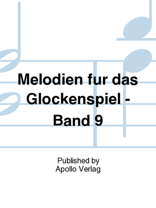 Melodien für das Glockenspiel Vol. 9