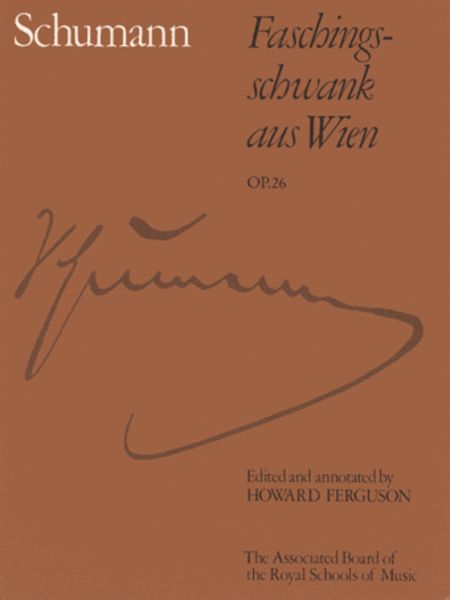 Schumann : Faschingsschwank aus Wien Op. 26