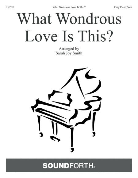 What Wondrous Love Is This?