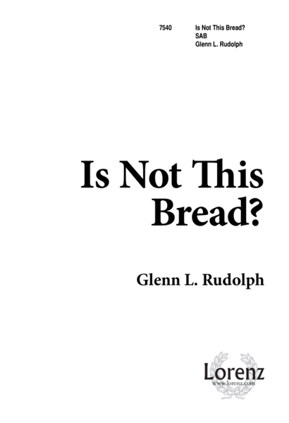 Is Not This Bread?