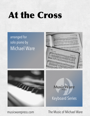 Book cover for At the Cross (for Solo Piano)