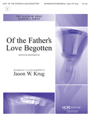 Of the Father's Love Begotten
