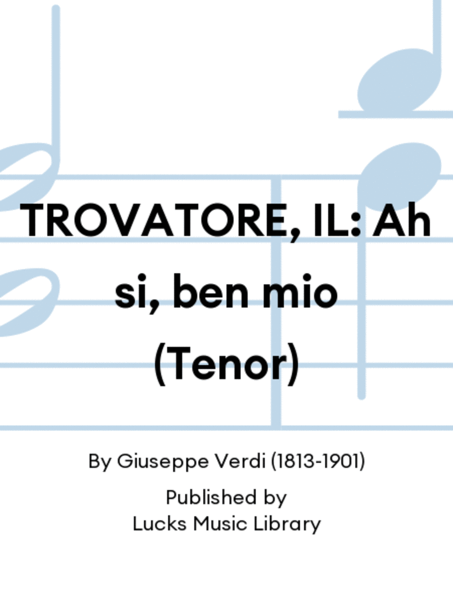 TROVATORE, IL: Ah si, ben mio (Tenor) Score scores gallery preview page 1