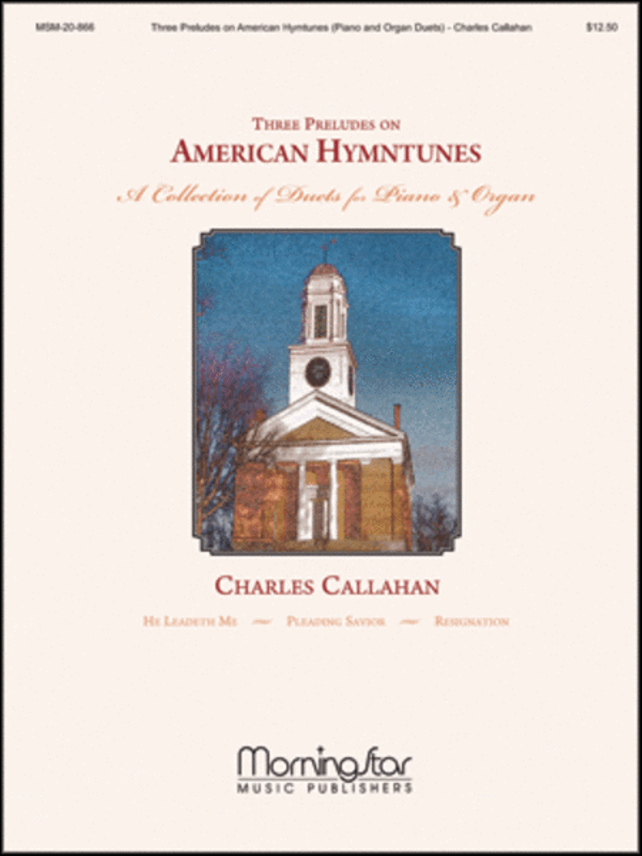 Three Preludes on American Hymntunes A Collection of Duets for Piano and Organ Organ scores gallery preview page 1