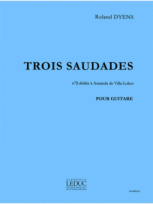 Book cover for Trois Saudades No. 2 - Dediee A Arminda De Villa-lobos