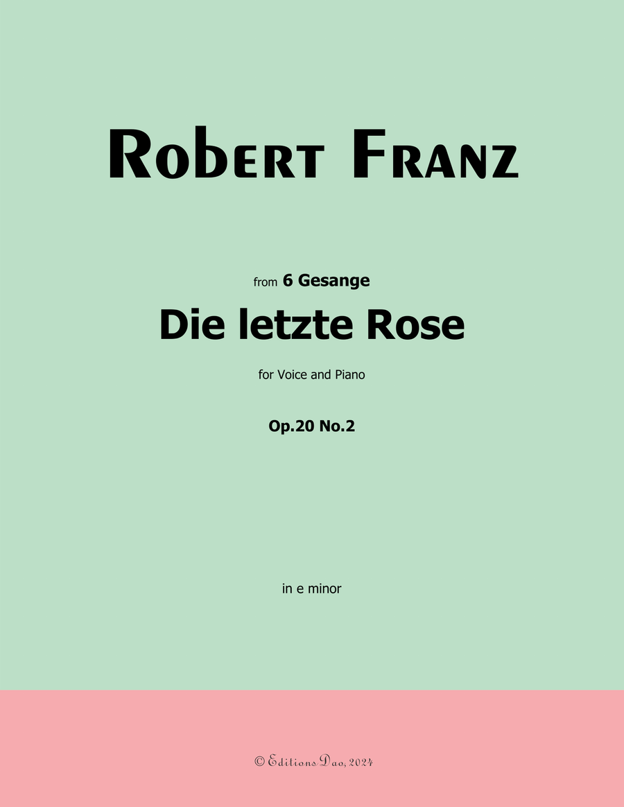 Die letzte Rose, by Robert Franz, in e minor Voice scores gallery preview page 1