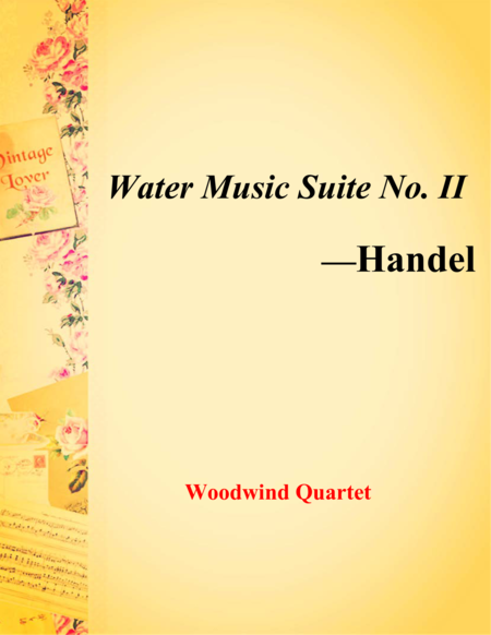 Handel - Water Music Suite No. II(Full) for Woodwind Quartet