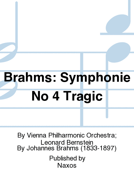 Brahms: Symphonie No 4 Tragic