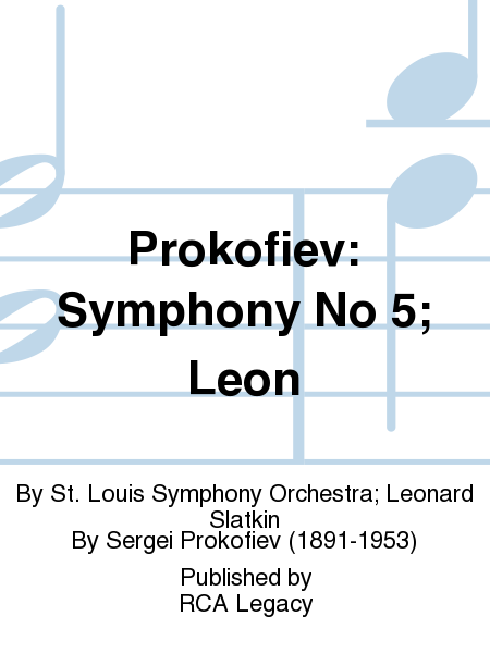 Prokofiev: Symphony No 5; Leon