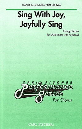 Sing With Joy, Joyfully Sing