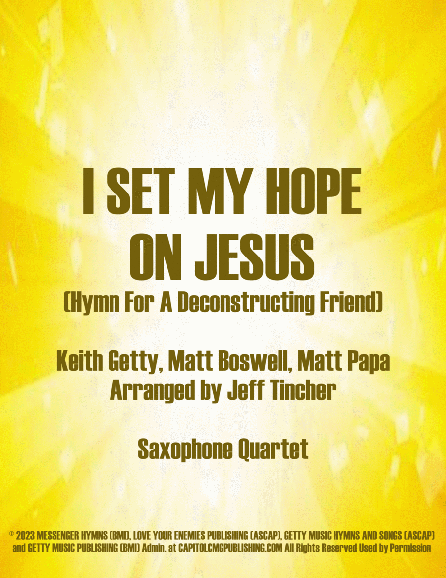 I Set My Hope On Jesus (Hymn For A Deconstructing Friend) Saxophone Quartet scores gallery preview page 1