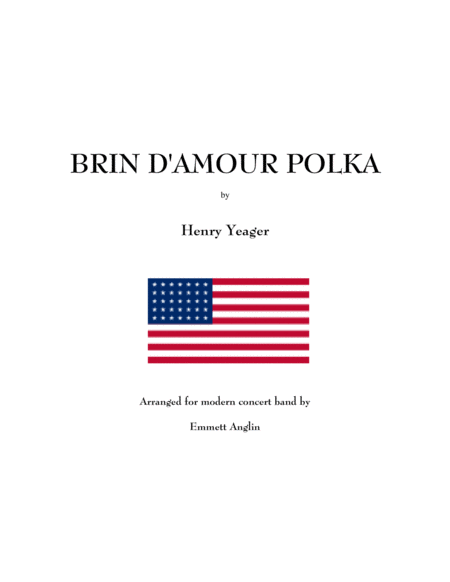 Band Music of the Civil War - Brin D'Amour Polka - by Henry Yeager - Concert Band image number null