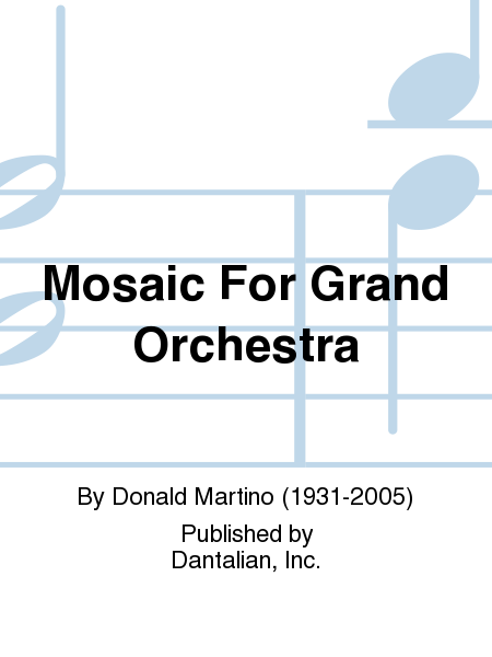 Mosaic For Grand Orchestra