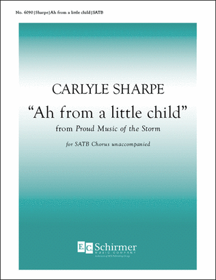 Proud Music of the Storm: Ah from a Little Child