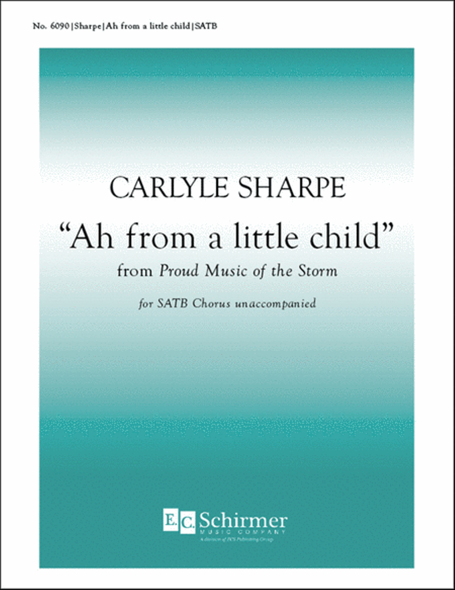 Proud Music of the Storm: Ah from a Little Child