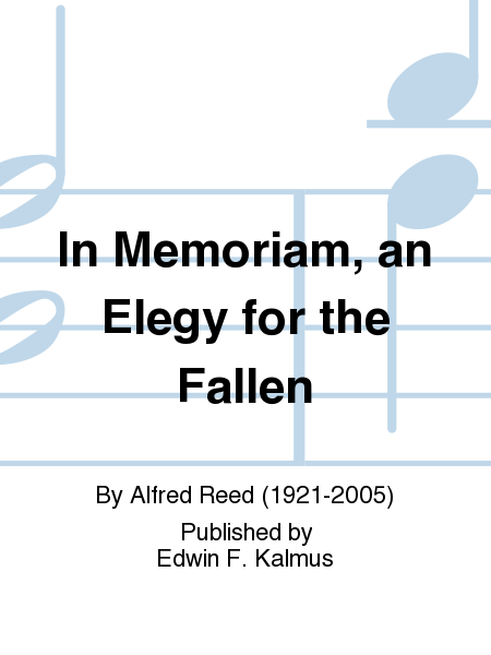 In Memoriam, an Elegy for the Fallen