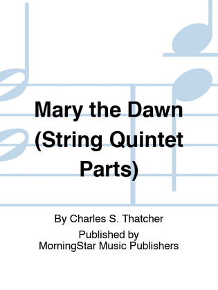 Mary the Dawn (String Quintet Parts)