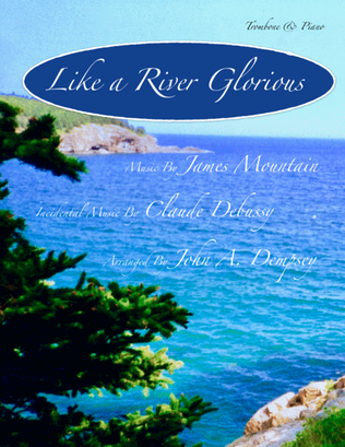 Book cover for Like a River Glorious (Trombone and Piano)