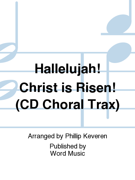 Hallelujah! Christ Is Risen! - CD ChoralTrax