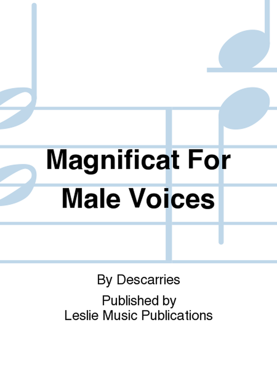 Magnificat For Male Voices
