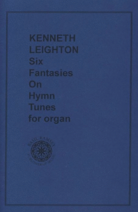 Six Fantasies On Hymn Tunes For Organ
