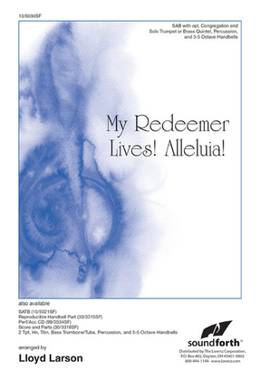 My Redeemer Lives! Alleluia!